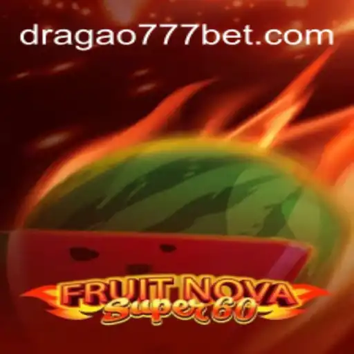 Descobrindo o Empolgante Mundo de FruitNovaSuper60 e Dragao777
