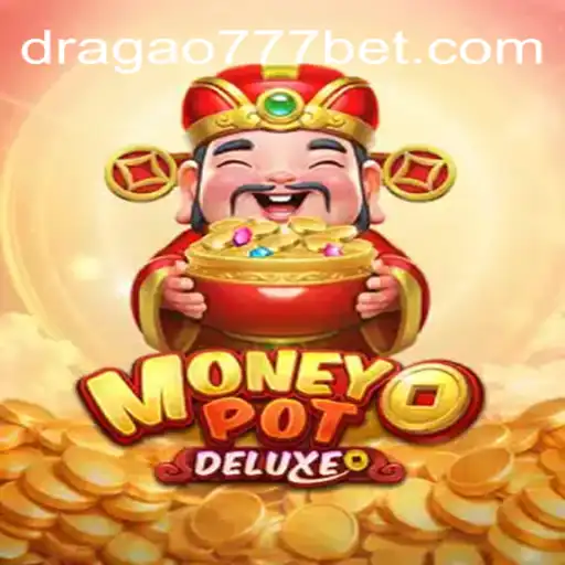 Explorando o Mundo de MoneyPotDELUXE e Dragao777